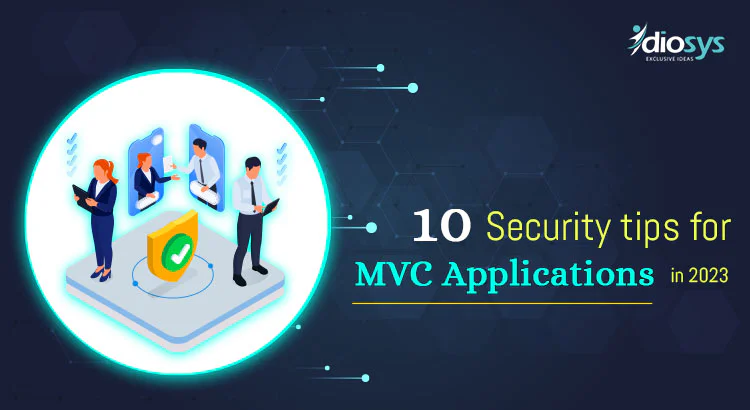 10 security tips for MVC applications in 2023