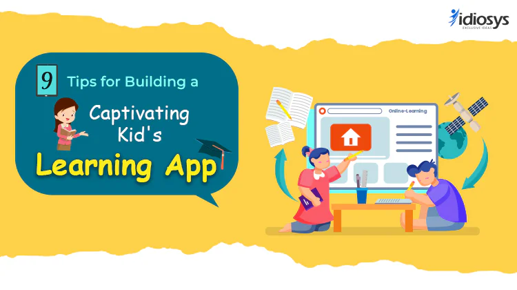 9 Tips for Building a Captivating Kids' Learning App