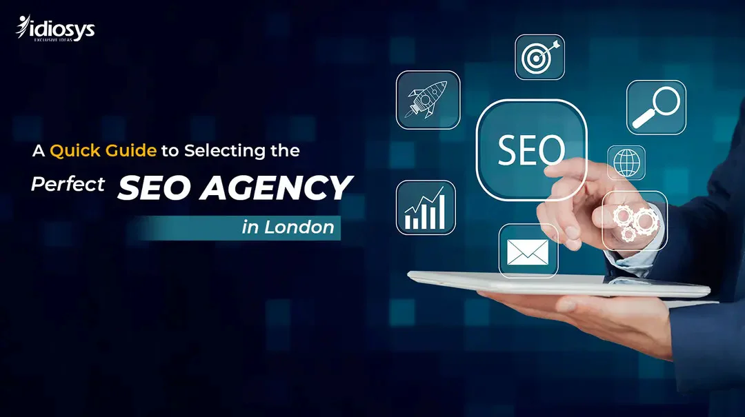 A Quick Guide to Selecting the Perfect SEO Agency in London