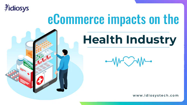 eCommerce Impacts on the Health Industry