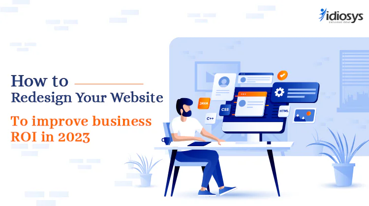 How to redesign your website to improve business ROI in 2023