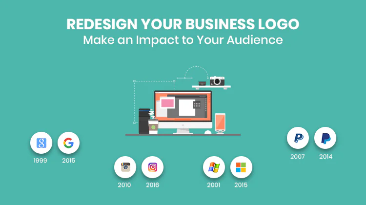 Redesign Your Business Logo and Make an Impact to your Audience