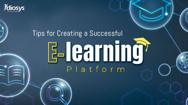 Tips for Creating a Successful E-learning Platform