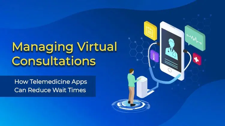 Virtual Consultations with Telemedicine Apps – Proven Benefits