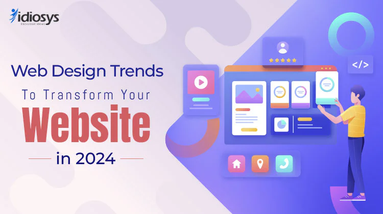 Web Design Trends to Transform Your Website in 2024